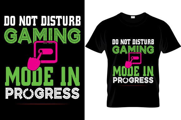 Do Not Disturb Gaming T-Shirt Design